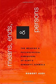 portada Means, Ends, and Persons: The Meaning and Psychological Dimensions of Kant's Humanity Formula