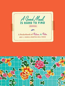 portada A Good Meal is Hard to Find Journal: A Pocketbook of Notions & Notes