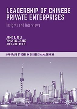 portada Leadership of Chinese Private Enterprises: Insights and Interviews (Palgrave Studies in Chinese Management)