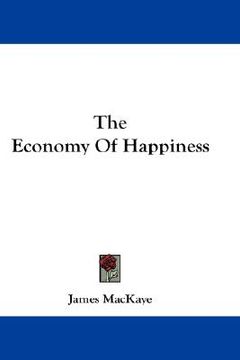 portada the economy of happiness (en Inglés)