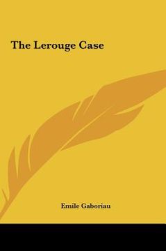 portada the lerouge case the lerouge case (in English)