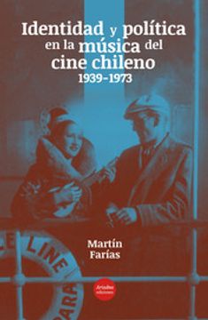 portada Identidad y Política en la Música del Cine Chileno (1939-1973)