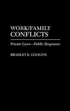 portada work/family conflicts: private lives-public responses (en Inglés)
