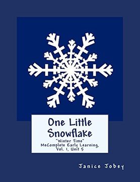 portada One Little Snowflake: MeComplete Early Learning Program, Vol.1, Unit 5: Volume 1 (Winter Time)