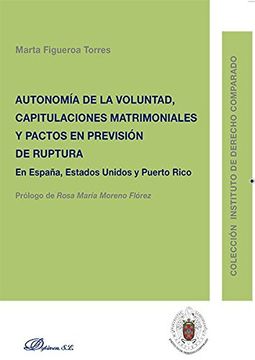 portada Autonomía de la Voluntad, Capitulaciones Matrimoniales y Pactos en previsión de ruptura. En España, Estados Unidos y Puerto Rico
