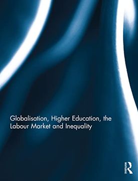 portada Globalisation, Higher Education, the Labour Market and Inequality (en Inglés)