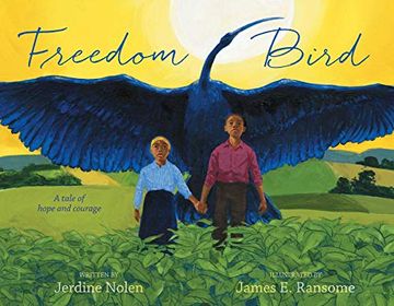 portada Freedom Bird: A Tale of Hope and Courage (en Inglés)