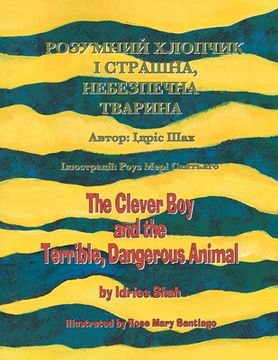 portada The Clever Boy and the Terrible, Dangerous Animal: English-Ukrainian Edition (in English)