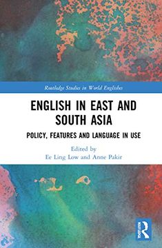 portada English in East and South Asia: Policy, Features and Language in use (Routledge Studies in World Englishes) (en Inglés)