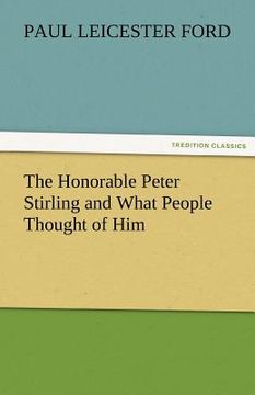 portada the honorable peter stirling and what people thought of him (in English)