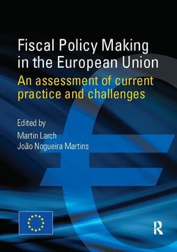 portada Fiscal Policy Making in the European Union: An Assessment of Current Practice and Challenges (en Inglés)