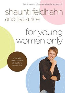 portada For Young Women Only: What you Need to Know About how Guys Think (en Inglés)