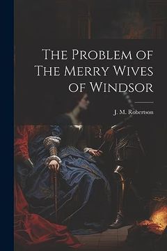 The Problem of the Merry Wives of Windsor