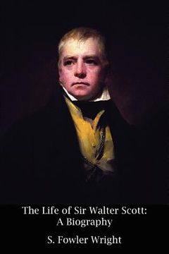 portada the life of sir walter scott: a biography (en Inglés)