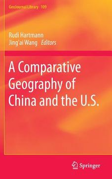 portada A Comparative Geography of China and the U.S. (en Inglés)