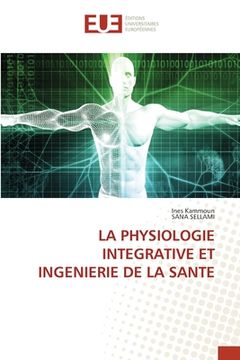 portada La Physiologie Integrative Et Ingenierie de la Sante (en Francés)