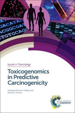portada Toxicogenomics in Predictive Carcinogenicity (Issues in Toxicology) (en Inglés)