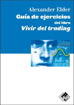 portada Guia de Ejercicios del Libro Vivir del Trading (Economía y Negocios)
