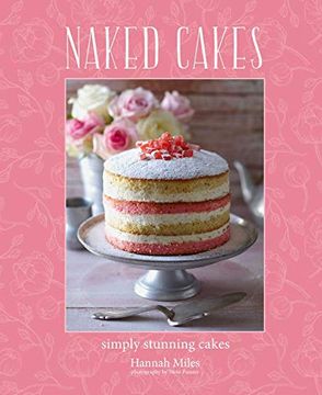 portada Naked Cakes: Simply Stunning Cakes