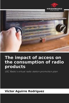 portada The impact of access on the consumption of radio products