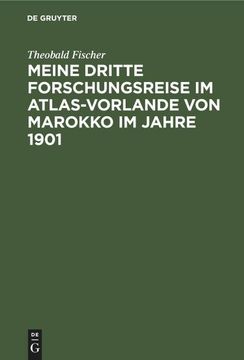 portada Meine Dritte Forschungsreise im Atlas-Vorlande von Marokko im Jahre 1901 (en Alemán)