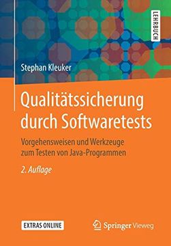 portada Qualitätssicherung Durch Softwaretests: Vorgehensweisen und Werkzeuge zum Testen von Java-Programmen (en Alemán)