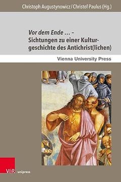 portada Vor dem Ende Sichtungen zu Einer Kulturgeschichte des Antichrist(Lichen) (en Alemán)