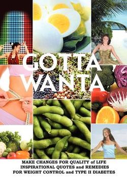 portada gotta wanta: make changes for quality of life; inspirational quotes and remedies (en Inglés)