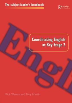 portada Coordinating English at Key Stage 2 (Subject Leaders' Handbooks)