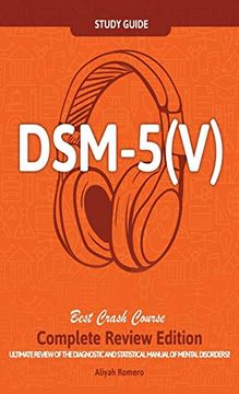 portada Dsm - 5 (v) Study Guide Complete Review Edition! Best Overview! Ultimate Review of the Diagnostic and Statistical Manual of Mental Disorders! (in English)