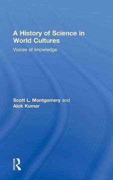 portada A History of Science in World Cultures: Voices of Knowledge