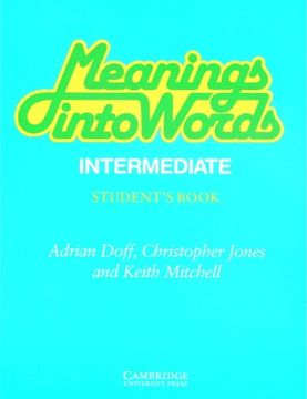 portada Meanings Into Words Intermediate Student's Book: An Integrated Course for Students of English (en Inglés)