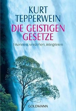 portada Die Geistigen Gesetze: Erkennen, Verstehen, Integrieren (en Alemán)