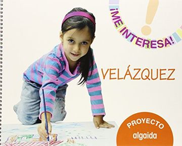 portada Proyecto  " Velázquez " . Educación infantil. Segundo ciclo
