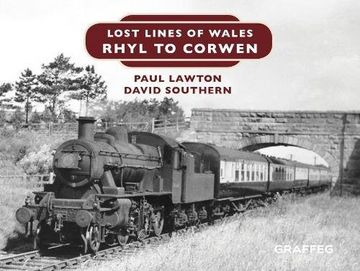 portada Lost Lines of Wales: Rhyl To Corwen
