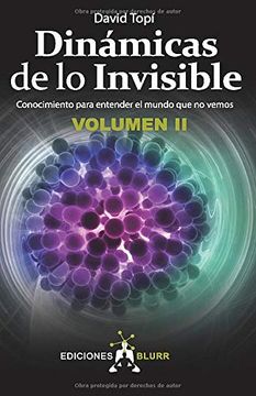 portada Dinámicas de lo Invisible - Volumen 2 Conocimiento Para Entender el Mundo que no Vemos