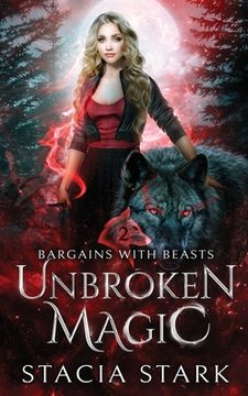 portada Unbroken Magic: A Paranormal Urban Fantasy Romance (en Inglés)