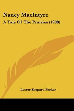 portada nancy macintyre: a tale of the prairies (1908) (en Inglés)