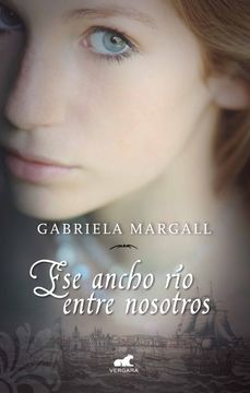 Ese ancho río entre nosotros