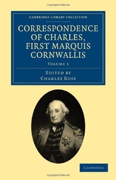 portada Correspondence of Charles, First Marquis Cornwallis: Volume 1 (Cambridge Library Collection - South Asian History) (in English)