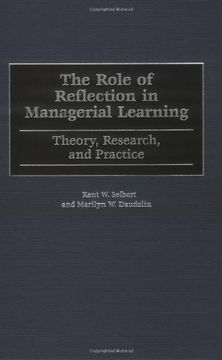 portada The Role of Reflection in Managerial Learning: Theory, Research, and Practice