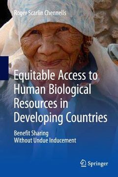 portada Equitable Access to Human Biological Resources in Developing Countries: Benefit Sharing Without Undue Inducement (in English)