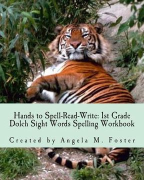 portada Hands to Spell-Read-Write: 1st Grade Dolch Sight Words Spelling Workbook
