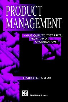 portada product management: value, quality, cost, price, profit and organization (en Inglés)