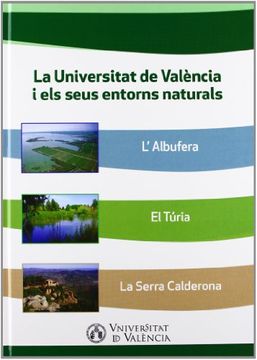 portada La Universitat De València I Els Seus Sentorns Naturals (Fora de Col·lecció)