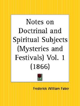 portada notes on doctrinal and spiritual subjects; mysteries and festivals part 1