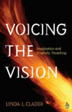 portada voicing the vision: imagination and prophetic preaching (en Inglés)
