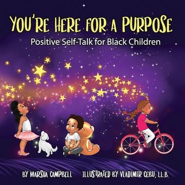 portada You're Here for a Purpose: Positive Self-Talk for Black Children (en Inglés)