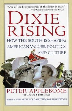 portada Dixie Rising: How the South is Shaping American Values, Politics, and Culture (in English)