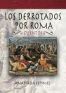 portada Los derrotados por Roma : cuentos